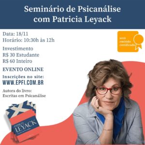 Seminário de Psicanálise com Patricia Leyack