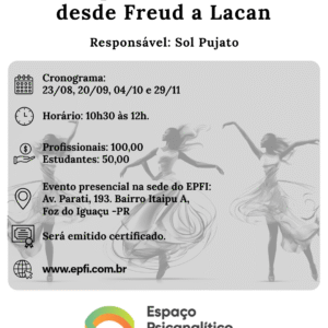O Corpo na Psicanálise desde Freud a Lacan - 2º semestre