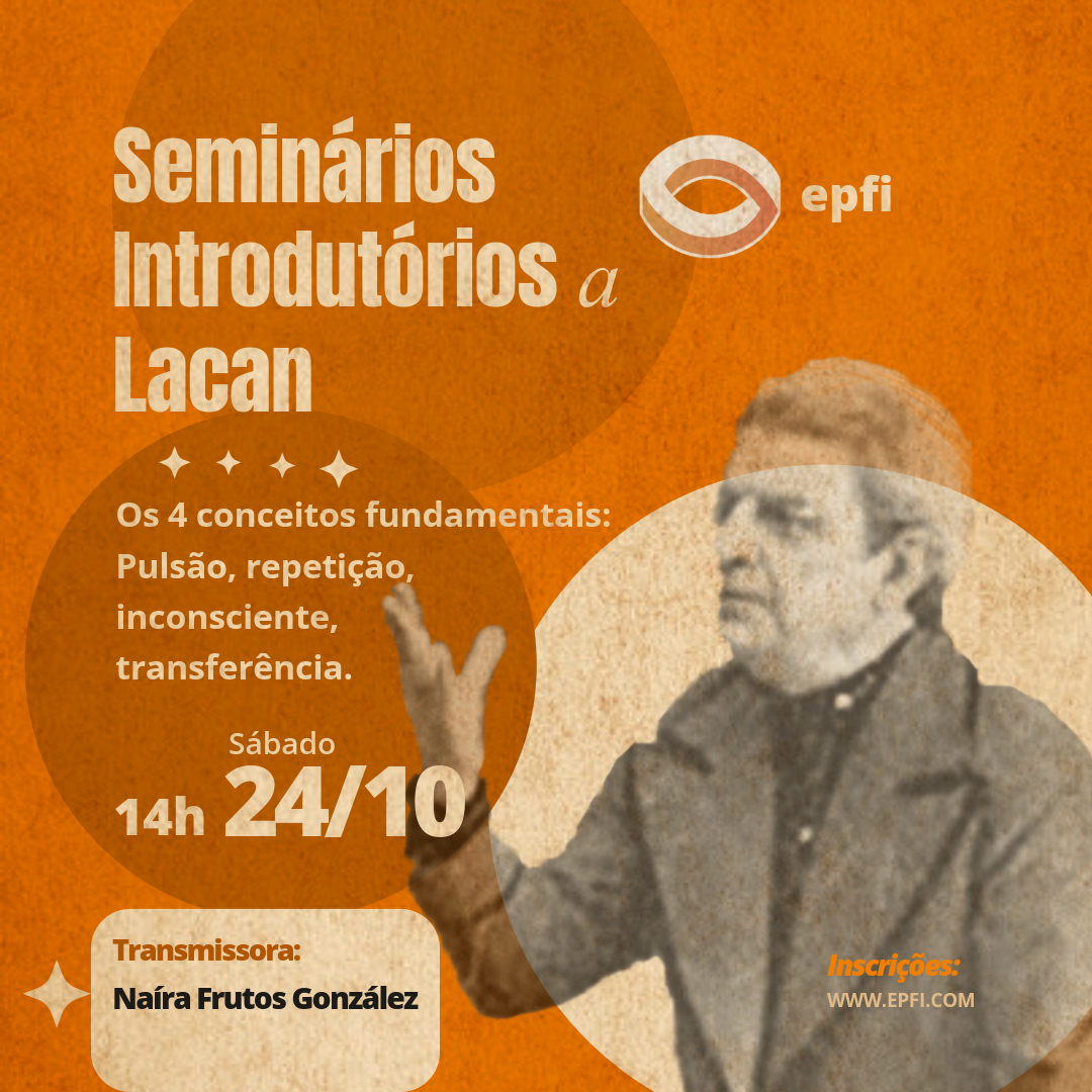 Seminários Introdutórios a Lacan (inscrição 2 semestre) - Imagem 4