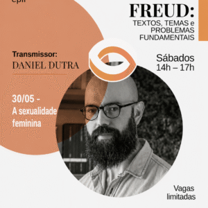 Freud: Textos, temas e problemas fundamentais - 3º Encontro
